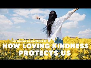 Jack Kornfield Shares Stories on How Loving Kindness Protects Us