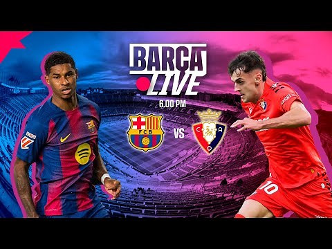 🔴 BARÇA LIVE | FC BARCELONA vs OSASUNA | LALIGA 25/26 ⚽