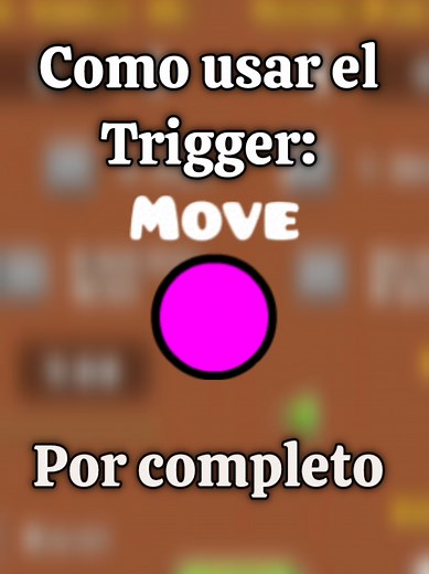 Guía completa para usar el Trigger Move en Geometry Dash