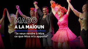 Immersion dans les coulisses du nouveau cabaret de Mado la Niçoise !