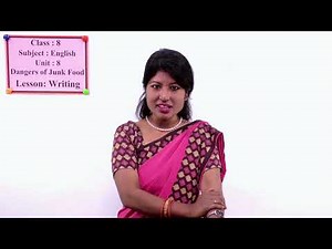 34. Class 8 | English | Unit 8 | Dangers of Junk Food | Writing