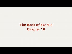 Exodus Chapter 18 | King James Version (KJV) | Audio & Text
