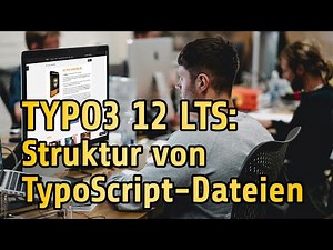 TYPO3 12 Tutorial: Struktur von TypoScript-Dateien | Ausschnitt aus dem #TYPO3 12 Videotraining