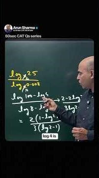 CAT Logarithms PYQ solved by Arun Sharma in under 60 seconds
