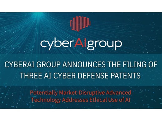 CyberAI Group Announces the Filing of Three AI Cyber Defense Patents