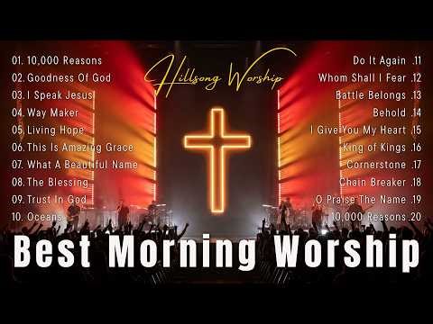Best Morning Worship Songs 2026, Top Christian Praise And Worship Playlist | Hillsong Worship