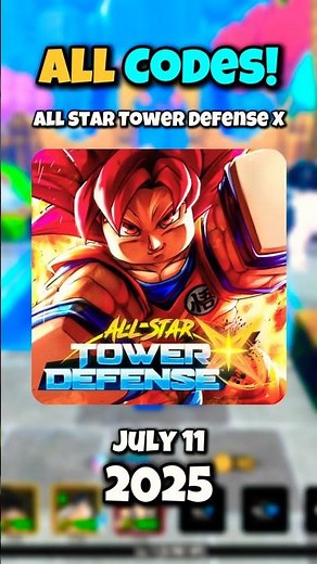 Every WORKING CODE in All Star Tower Defense X! | July 11, 2025