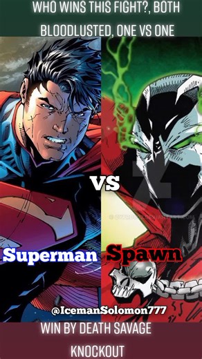 Superman VS Spawn Who Wins? #fyp #youchoose #comics #comicbooks #comictok #comictiktok #comicfyp #foryou #foryoupage #foryourpage #dccomics #marvel #dcvsmarvel #imagecomics #anime #animetok #cartoons #superman #spawn #vs #whowins #metropolis #smallville #violator #lexluthor #darkseid #whoiam #pushat #2chainz #song #music #artist #superheroes #movies #warnerbros #toddmcfarlane #bobkane #stanlee #batman #spiderman #dctv #dcau #dceu #mcu #arrowverse