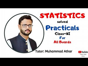 Statistics Solved Practical | Class - XI | All Boards.
