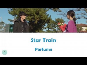 Perfume - Star Train (Fight Song OST || ファイトソング)