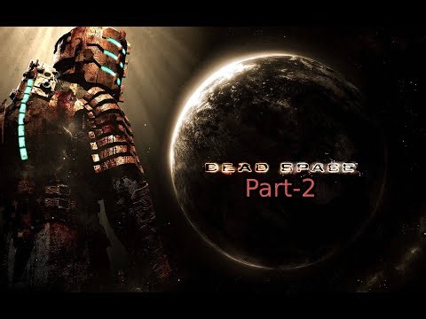 Dead Space (2008)-PART 2-Gameplay No Commentary