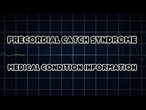Precordial catch syndrome (Medical Condition)
