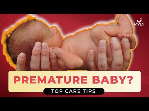 How To Take Care Of Premature Babies At Home | Premature Baby Growth & Development | Mylo Family