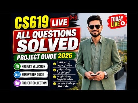 CS619 FYP | Complete Live Q&A | Project Guide 2026