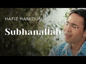 Subhanallah - Hafiz Hamidun (Zikir Terapi Diri)