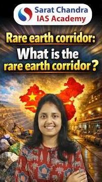 Rare earth corridor:What is the rare earth corridor? | Sarat Chandra IAS Academy