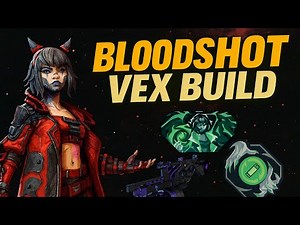 This Bloodshot Vex Build Is INSANE | Borderlands 4 Do It All Vex Build