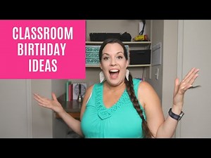 How to Celebrate Your Birthday at School