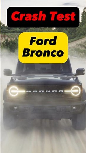 Crash Test | Ford Bronco #crashtest #car #auto #choque