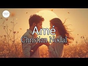 Christian Nodal - Amé (Letra/Lyrics) | Si te olvido, Platícame la historia de nosotros