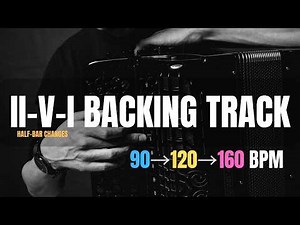 3-Phase II-V-I Major Backing Track for Accordionists: 90→120→160 BPM - Half-Bar Changes