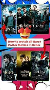 How To Watch All Harry Potter Movies In Order | how to watch all harry potter movies in order |