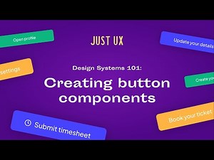 Design Systems 101: How to create a button component in Figma with variants and component properties