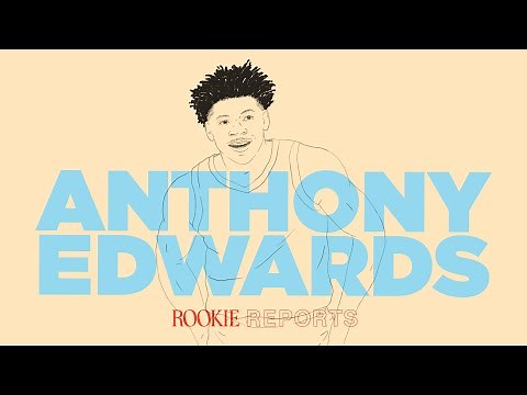 Was Anthony Edwards Worthy of the No. 1 Pick? | Rookie Reports | The Ringer
