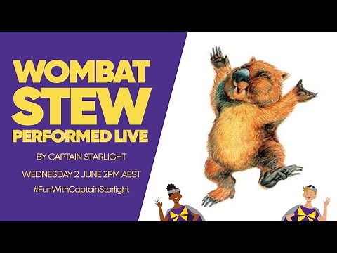 Wombat Stew (Performed By Captain Starlight)