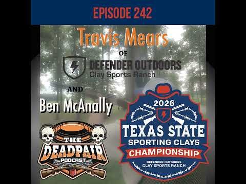 242 New Defender Outdoors + TX State preview w/Travis Mears!