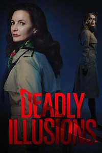Deadly Illusions - Movie