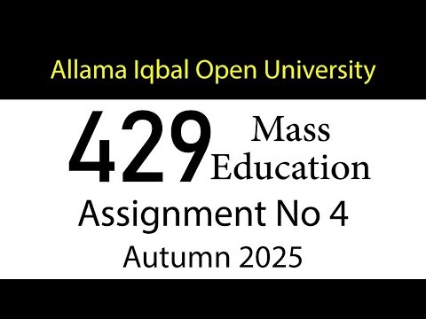 AIOU Code 429 Solved Assignment No 4 | Autumn 2025 | Mass Education | AIOU Corner