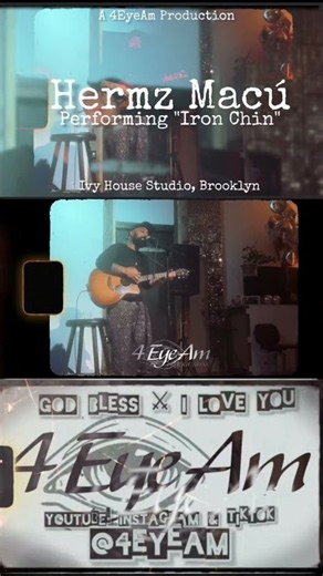 Hermz Macú 🎶 Performing "Iron Chin" 🎸 Ivy House Studio, Brooklyn 🗽 ‪@4EyeAm‬ Productions 🎬 #Viral