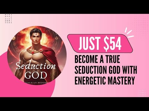 Unlock Powerful Attraction Energy with Energy Programmer – Seduction God for $54
