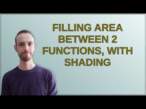 Tex: filling area between 2 functions, with shading
