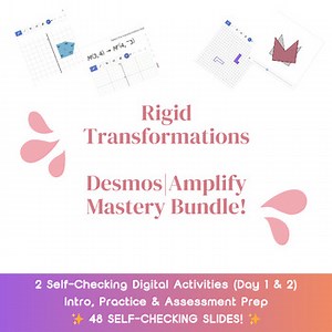Rigid Transformations Desmos Mastery Bundle: 2 Self-Checking Digital Activities