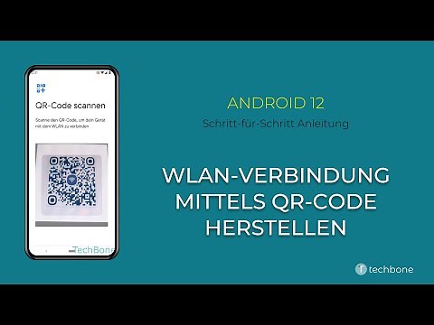 WLAN-Verbindung mittels QR-Code herstellen [Android 12]