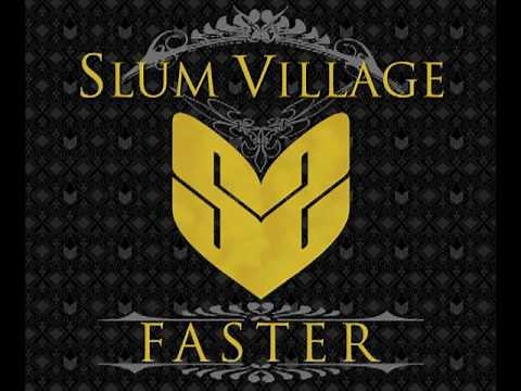 Slum Village "Faster" feat. Colin Munroe