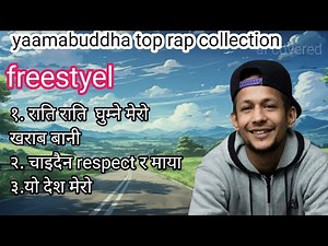 Yamabuddha top raper nepop rap collection