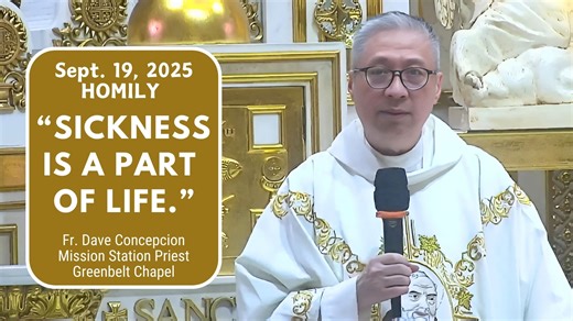 SICKNESS IS A PART OF LIFE.- Homily by Fr. Dave Concepcion on Sept. 19, 2025 Subscribe to our YouTube Channel, Fr. Dave Concepcion, EVERYTHING IS GRACE https://www.youtube.com/@Frdaveconcepcion and https://www.youtube.com/ ⁨@greenbeltchapelstoninodepaz⁩ #frdaveconcepcion #greenbeltchapel | Fr. Dave Concepcion