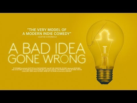 A Bad Idea Gone Wrong - Trailer
