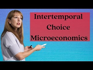 Intertemporal Choice | Microeconomics | EME | eme |