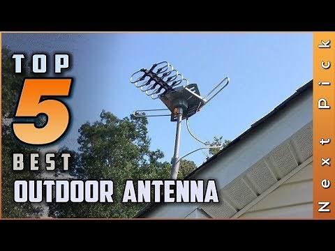 Top 5 Best Outdoor Antenna Review in 2024