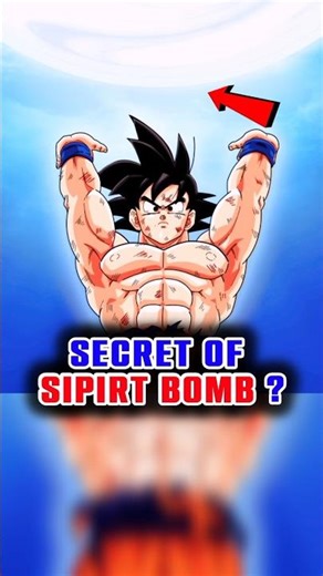 Secret of Goku's Sipirt Bomb 🤔 ?