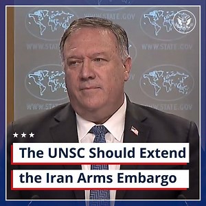 Secretary Pompeo: The U.S. will put forward a resolution in the Security Council to extend the arms embargo on Iran. One way or another, we will do the right thing. We will ensure that the embargo is extended. | U.S. Department of State