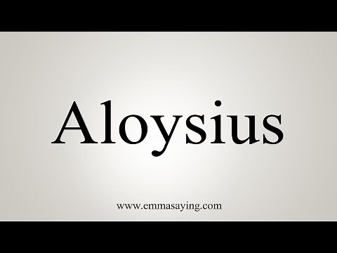 How To Say Aloysius