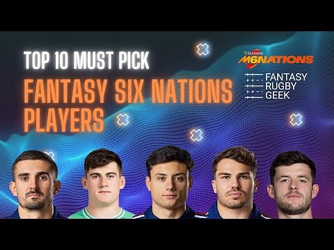 Top 10 Must Pick Fantasy Six Nations 2026 players