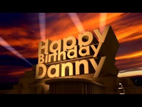 Happy Birthday Danny