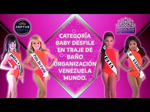 CATEGORÍA BABY DESFILE EN TRAJE DE BAÑO ORGANIZACIÓN VENEZUELA MUNDO PARTE 2