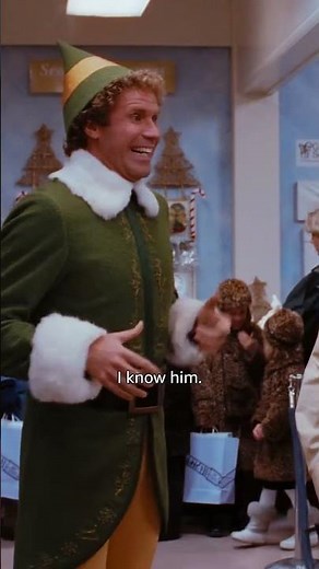 Elf - SANTA! I KNOW HIM!🎅✨#christmas #elfmovie#willferrell